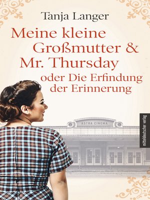 cover image of Meine kleine Großmutter & Mr. Thursday oder Die Erfindung der Erinnerung